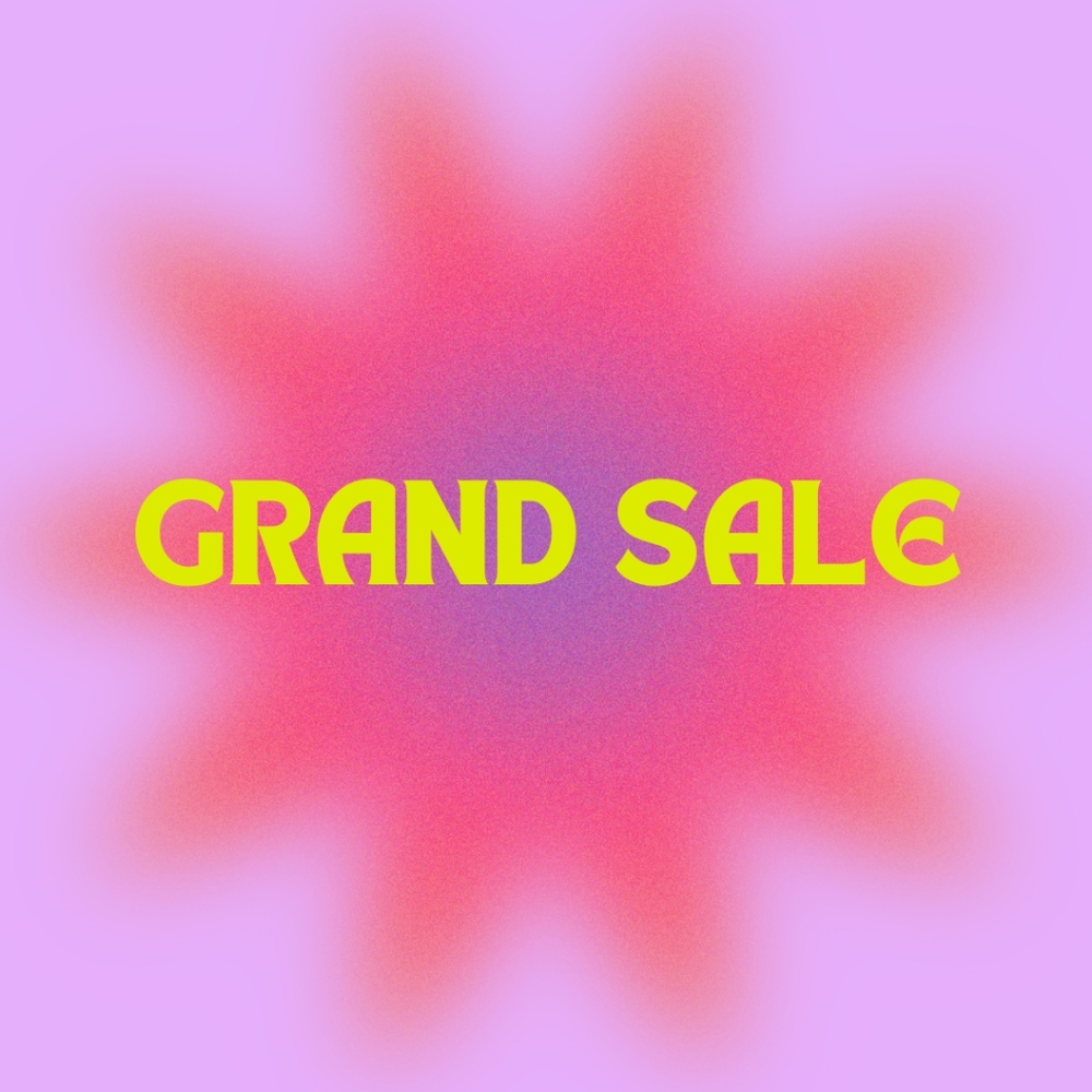 GRAND SALE
